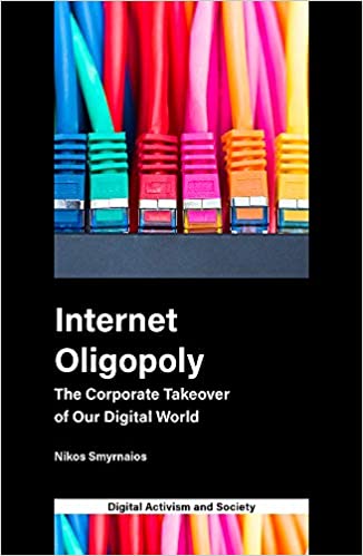 Internet Oligopoly: The Corporate Takeover of Our Digital World - Orginal Pdf